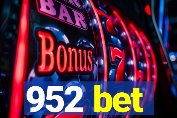 952 bet